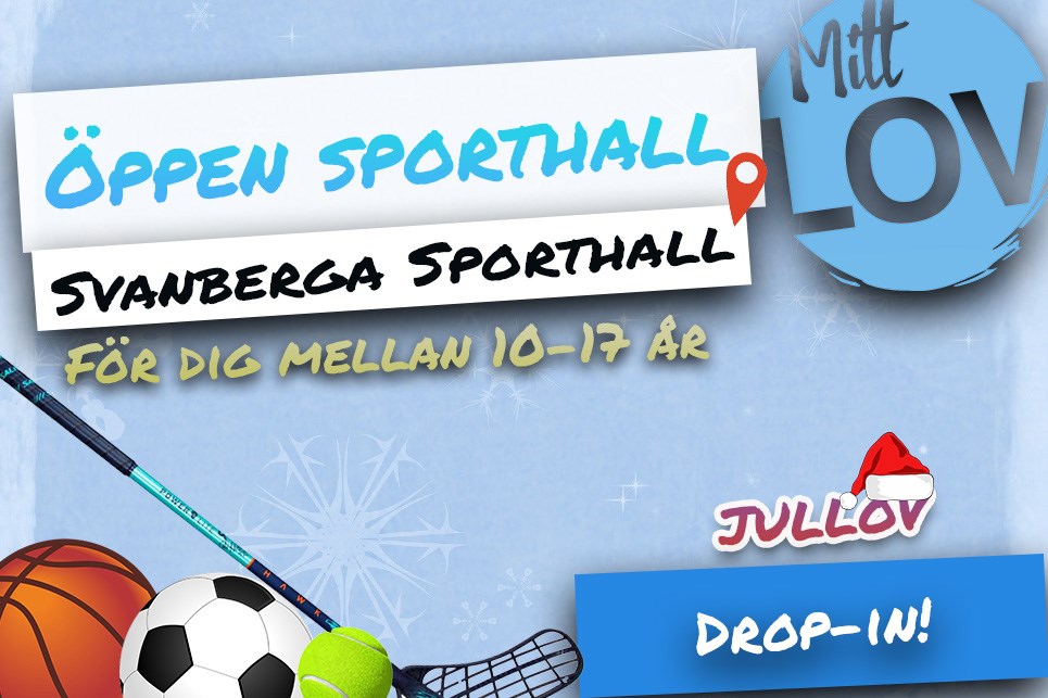 Mitt Lov är i Svanberga sporthall - för dig mellan 10-17år